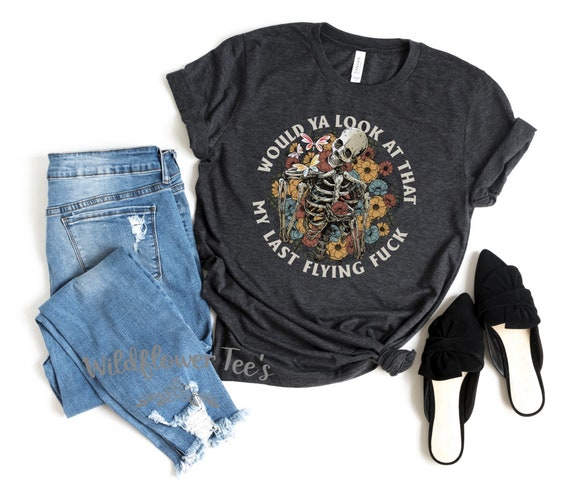 Women's WOULD Ya LOOK At THAT Funny Chic Boho Skellie Skelleton Tee T-Shirt Graphic Tee Plus Size 3X 3XL 4X 4XL 5XL Avail