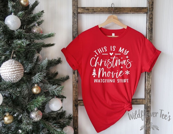 Women's This is my CHRISTMAS MOVIE WATCHING Shirt Cute Funny Winter Holiday Christmas Tee T-Shirt Graphic Tee  Plus Sizes avail 3XL 4XL 5XL