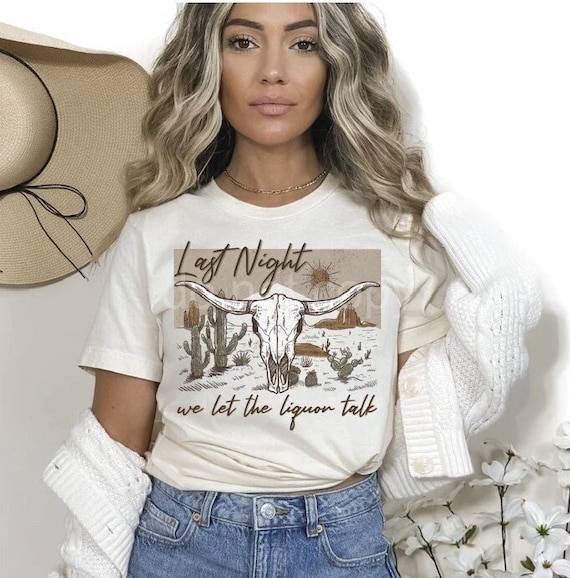 Women's LAST NIGHT Country music Tee T-Shirt Graphic Tee Plus Size Tee t-shirts up to 3X 3XL 4X 4XL AVAIL
