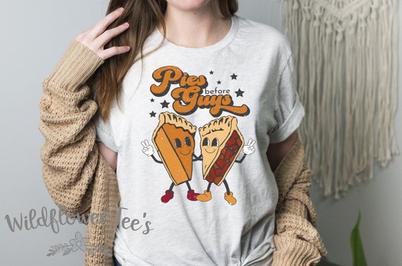 Women's Limited Cute Funny Thanksgiving PIES BEFORE GUYS Fall Thanksgiving Seasonal Graphic Tee T-Shirt Plus Sizes up to 4XL Avail