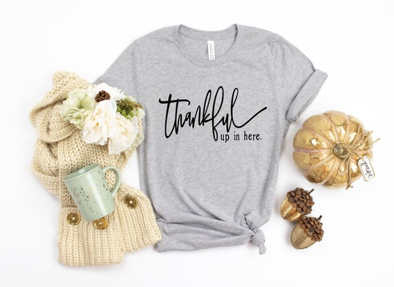 Women's THANKFUL Up In Here Limited Cute Funny Fall Holiday Thanksgiving Tee T-Shirt Graphic Tee Avail in Plus Sizes 3X 3XL 4X 4XL 5XL