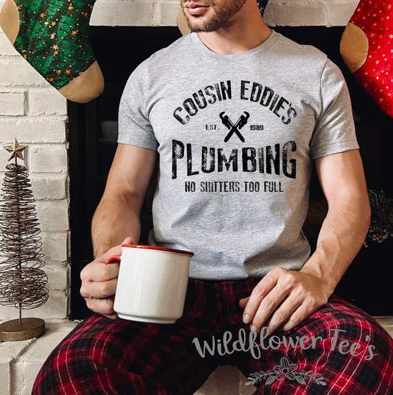Men's Funny Griswold's COUSIN EDDIE'S PLUMBING Limited Fun Holiday Christmas Graphic Tee T-Shirt Extended Sizes Avail up to 3XL 4XL 5XL