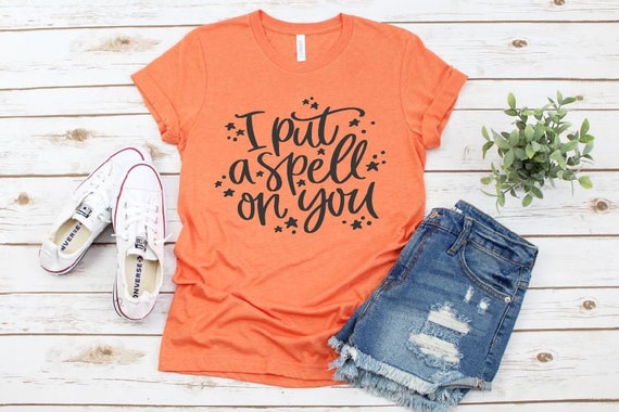 Women's I Put A SPELL ON YOU Fall Halloween Witch Spell Limited Time Tee T-Shirt Graphic Tee Plus Size Avail xS-4XL
