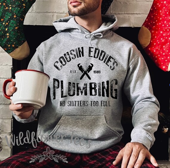 Men's Funny Griswold's Family Vacay COUSIN EDDIE'S PLUMBING Sweatshirt HOODiE Cozy Comfy Fleece Christmas  Winter plus sizes avail up to 5XL