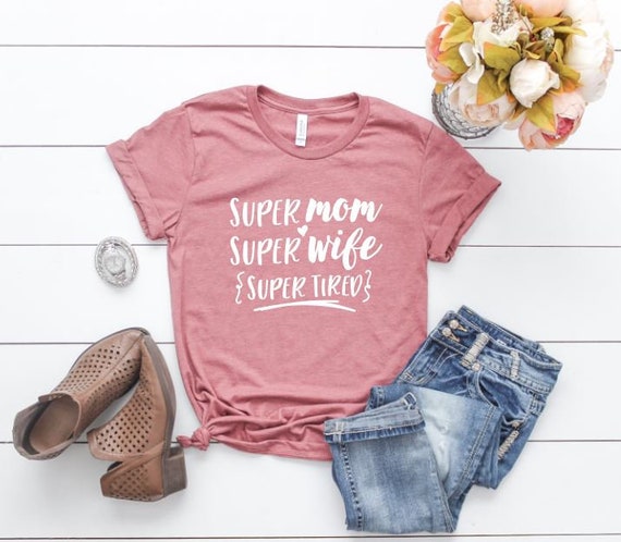 Women's SUPER MOM Super Wife Super TIRED Tee T-Shirt Funny Humor Graphic Tee Plus Size