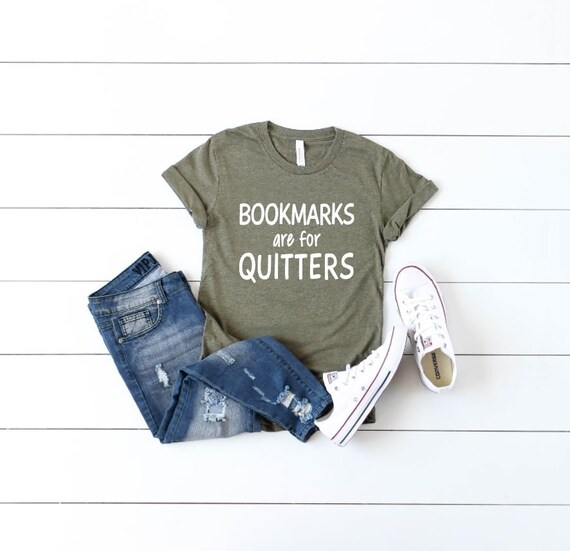 Women's BOOKMARKS Are For QUITTERS Read Book Lover Teacher Student Tee T-Shirt Graphic Tee Plus Size 3X 3XL 4X 4XL Avail