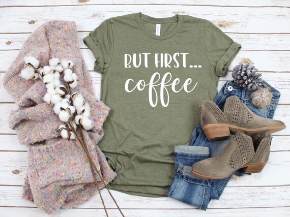 Women's BUT FIRST COFFEE Tee T-Shirt Graphic Tee Plus Size Tee t-shirts avail S-4XL 3X 3XL 4X 4XL
