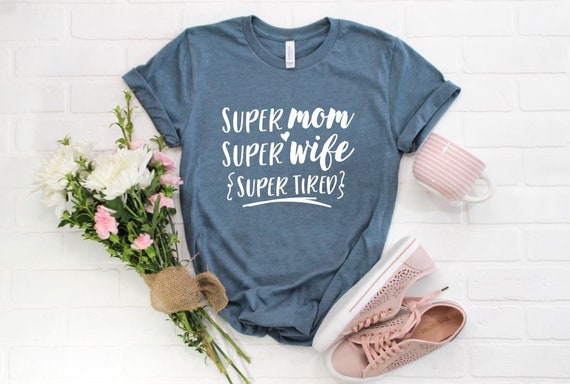 Women's SUPER MOM Super Wife Super TIRED Tee T-Shirt Funny Humor Graphic Tee Plus Size