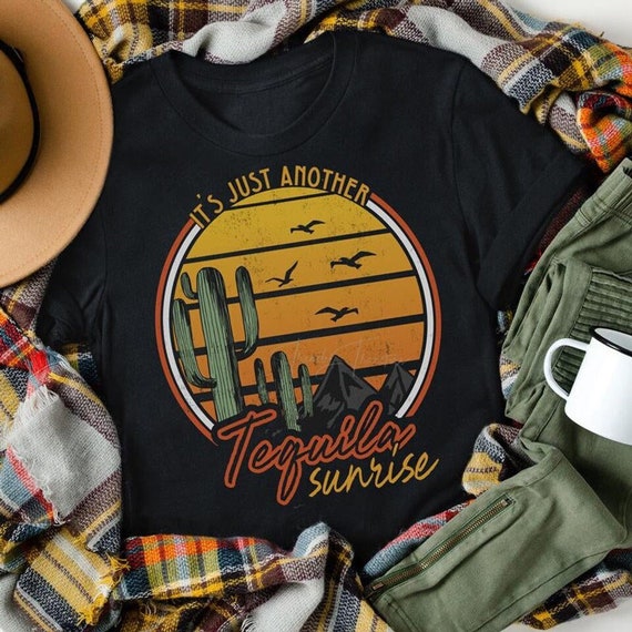 Women's It's Just ANOTHER TEQUILA SUNRISE Road Trip Old School Rock Roll Graphic Tee T-Shirt Plus Size Tee t-shirts avail to 4X 4XL 5X 5XL