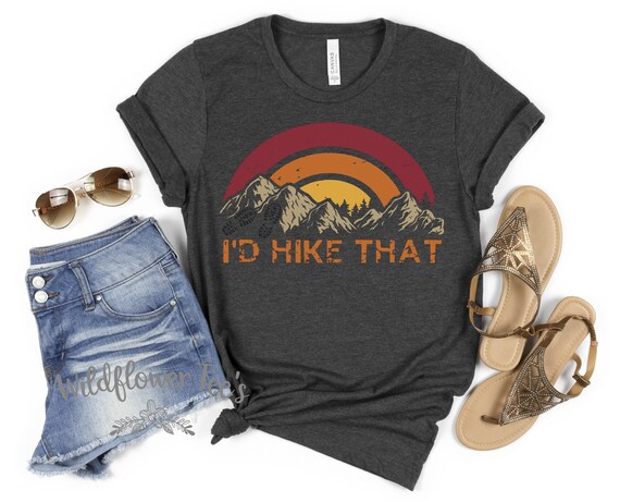 Women's I'D HIKE THAT Funny Hiking Camping Outdoorsy Workout Tee T-Shirt Graphic Tee Plus Size Available in 3X 3XL 4X 4XL 5X 5XL