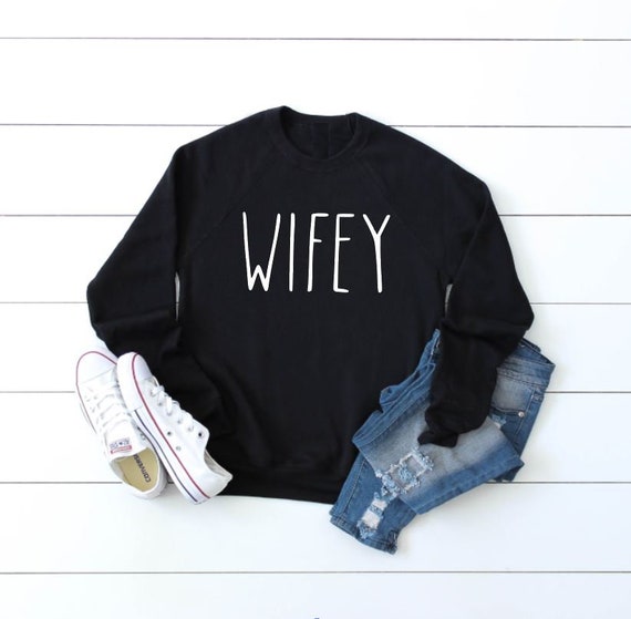 Women's WIFEY Sweatshirt Cozy Comfy Sweatshirt Fall Winter Plus Sizes Avail up to 3XL