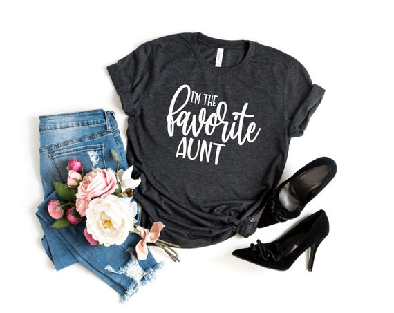 Women's I'm THE FAVORITE AUNT Tee T-Shirt Funny Humor Graphic Tee Plus Size Avail 3X 3XL 4X 4XL 5X 5XL