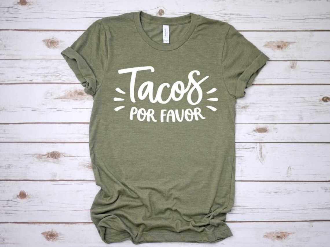 tacos por favor t shirt