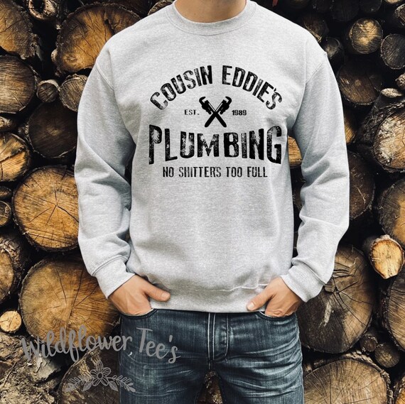 Men's Funny Griswold's Family Vacay COUSIN EDDIE'S PLUMBING Sweatshirt Cozy Comfy Fleece Christmas  Winter plus sizes avail up to 5XL