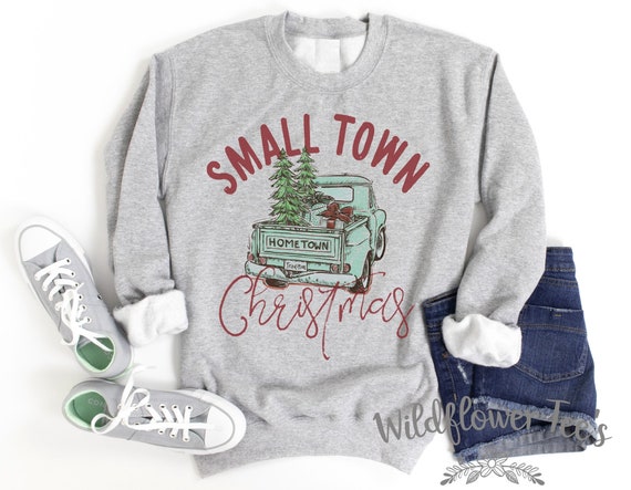 Women's SMALL TOWN CHRISTMAS Vintage Truck Cozy Comfy Christmas Sweatshirt Fleece Trendy Country Chic Winter plus sizes avail up to 4XL 5XL