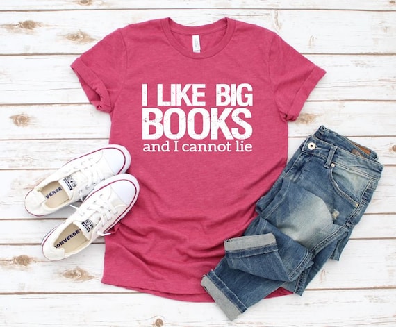 Women's I LIKE BIG BOOKS and I cannot lie Read Book Lover Teacher Student Tee T-Shirt Graphic Tee Plus Size 3X 3XL 4X 4XL Avail