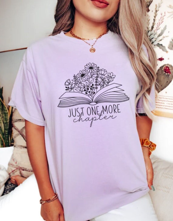Women's Book Lover JUST ONE MORE Chapter Boho Trendy Chic Nerd Inspirational Cute Comfort Colors Graphic Tee Plus Sizes avail to 4XL