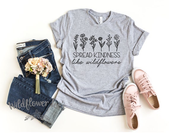 Women's SPREAD KINDNESS Like WILDFLOWERS Tee T-Shirt Be Kind Spring tee t-shirt Motivational Affirmation Graphic Tee Plus Size 4X 4XL 5X 5XL
