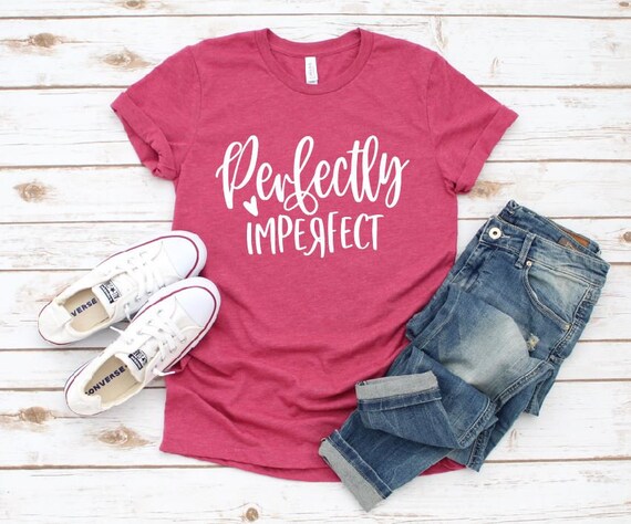 Women's PERFECTLY IMPERFECT Inspirational Tee T-Shirt Graphic Tee Plus Size Avail 3X 3XL 4X 4XL