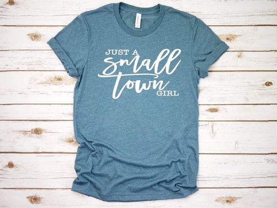 Women's Just A SMALL TOWN GIRL Tee T-Shirt Farm Country Graphic Tee Plus Size Tee t-shirts avail S-4XL 3X 3XL 4X 4XL