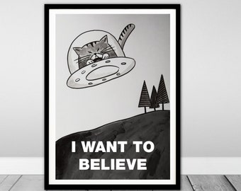 X-Files / Akte X / Kunstdruck / Poster - I want to believe - Geschenk für Sci Fi Fans, Geschenk für Katzenliebhaber, Geschenk für sie, Deko