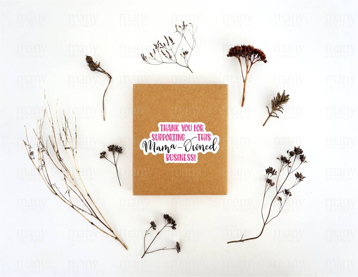 Thank You For Supporting This Mama Owned Business Stickers - 500 Roll Small Shop Appreciation Labels