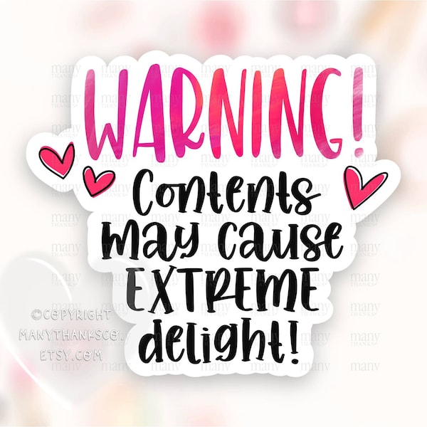 Warning Contents Cause Extreme Delight Sticker PNG, Cute Small Business Happy Mail Labels, Funny Shop Package Seals, Cricut Avery Print Cut