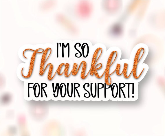 So Thankful for Your Support Sticker PNG, Thanksgiving Happy Mail