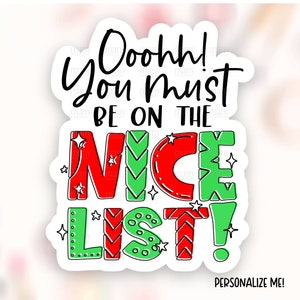You Must Be On Nice List Sticker Download PNG, Lustige Weihnachten Small Business Shop Etiketten, Süße Weihnachtsmann Paket Tags, Druck Geschnitten Karte Vorlage