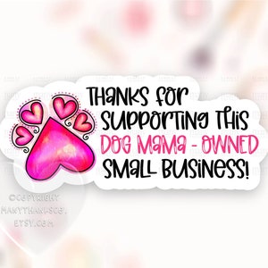 Vielen Dank für die Unterstützung dieser Hund Mama Besitzer Small Business Sticker PNG, Herzen Pfote Print Happy Mail Paket Etiketten, Cricut Print Cut Download