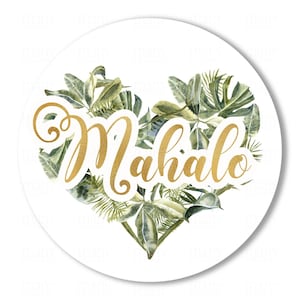 Mahalo PNG Circle, Green Leaves Heart Gold Texte for Round Thank You Stickers, Gift Tags, Note Cards, Business Labels, Cricut Silhouette