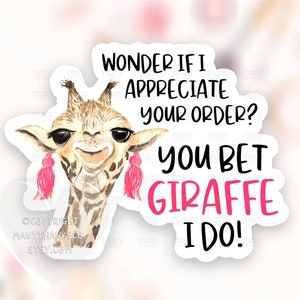 Ik waardeer uw bestelling Sticker PNG, Giraffe Pun Small Business Dank u label, schattige oorbellen Happy Mail Pakket Zeehonden, Cricut Download SVG