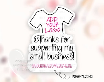 Add Your Logo Sticker PNG, Personalisiertes T-Shirt Danke für Die Unterstützung von Small Business Label, T-Shirt Shop Happy Mail Paket, Cricut Print Cut