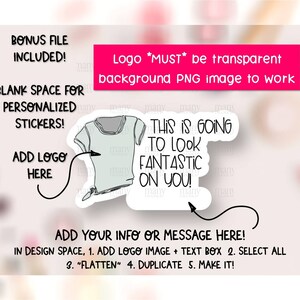 K&ouml;nnte beinhalten: Eine digitale Designvorlage f&uuml;r einen personalisierten Aufkleber mit einem Cartoon-T-Shirt mit dem Text "This is going to look fantastic on you!"  F&uuml;gen Sie Ihr eigenes Logo und Ihre Nachricht zum Design hinzu.