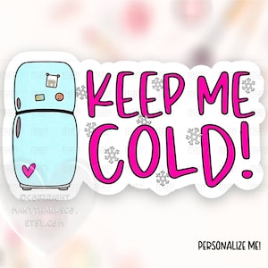 Keep Me Cold Sticker Télécharger, Mignon Réfrigérateur Petite Entreprise Étiquette, Savon Bougie Cire Boutique Emballage Décalcomanies, Cricut Modèle Télécharger PNG SVG