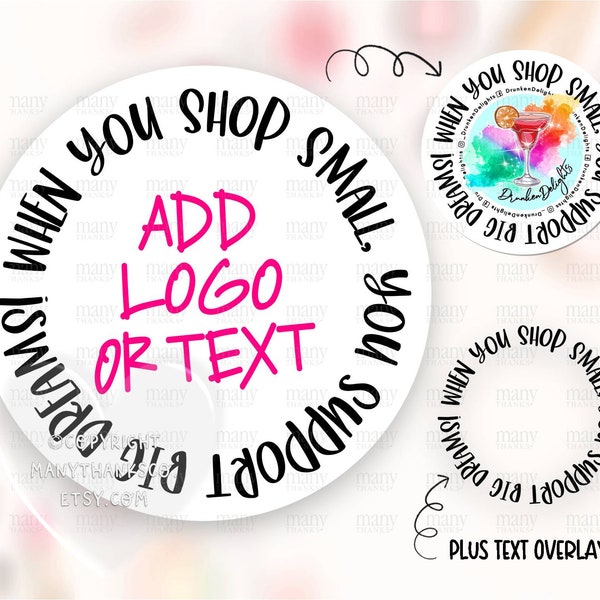 Add Your Logo Sticker PNG, Personalized Round Shop Small Big Dreams Business Label, Happy Mail Package Envelope Tags, Cricut Avery Download