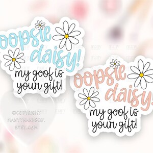 Oopsie Daisy Seconden Sticker PNG, Gratis cadeau klein bedrijf Dank u pakket labels, leuke Happy Mail Shop Seals, Cricut Avery Print Cut SVG