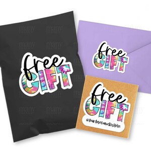 May include: Three stickers with a tie-dye design and the text "free gift" in black. The bottom sticker has the text "@YourAwesomeBizHere" below the design.