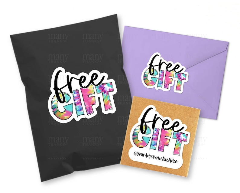 May include: Three stickers with a tie-dye design and the text "free gift" in black. The bottom sticker has the text "@YourAwesomeBizHere" below the design.