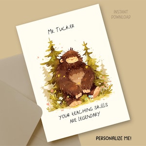 Personalisierte Lehrer Anerkennung Wortspiel druckbare Grußkarte, niedlichen Cartoon Sasquatch Download, lustige pazifische Nordwest Yeti Kartenvorlage