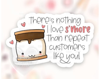 Thank You Repeat Customer Sticker PNG, Smores Pun Small Business Happy Mail Labels, Cute Shop Package Seals, Cricut Silhouette Print Cut SVG