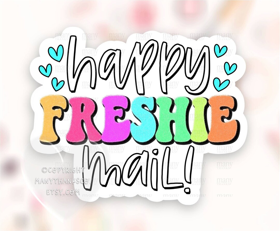 Happy Freshie Mail Sticker PNG, Bright Small Business Happy Mail Labels