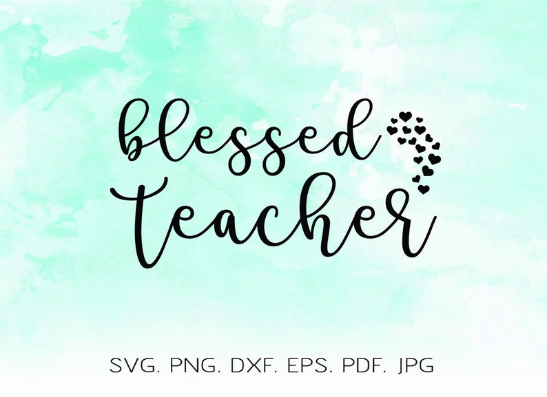 Download Blessed Teacher Svg Teach Love Inspire SVG Back to School ...