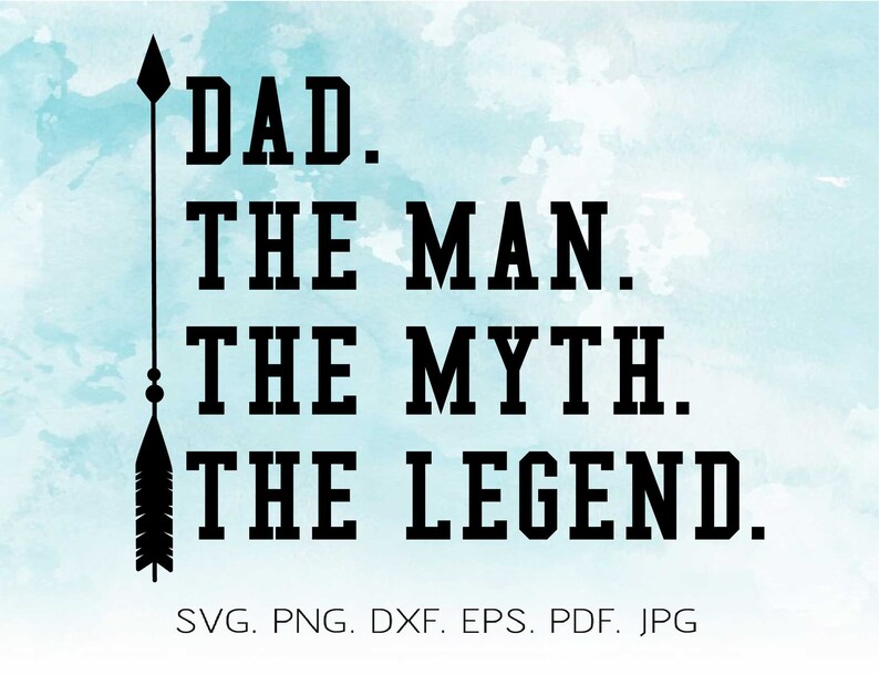 Dad Svg Dad The Man The Myth The Legend Svg Dad Tshirt Svg Fathers day Tshirt Svg Fathers Day Gift Svg Tshirt Svg Best Dad Svg New Dad Svg