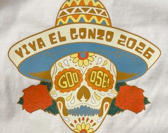 Viva El Gonzo 2026 T-Shirt - Double Sided - Comfort Color or Bella Canvas Blend