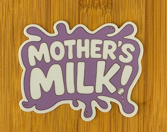 Goosemas Mother's Milk! Sticker