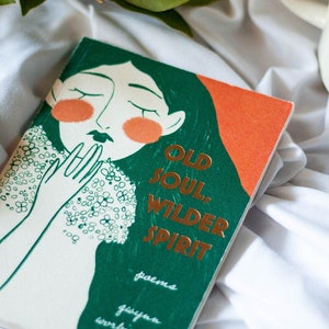 Old Soul, Wilder Spirit: Poems by Gwynn Worbington Artisan Edition image 2
