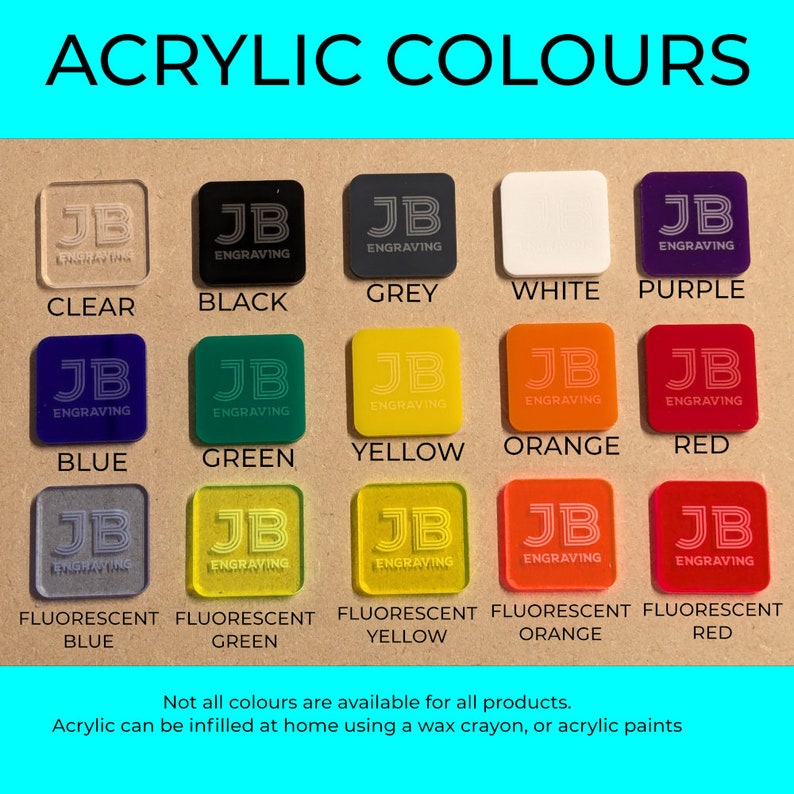 May include: A color chart of acrylic colors, including clear, black, grey, white, purple, blue, green, yellow, orange, and red. The chart also shows fluorescent blue, green, yellow, orange, and red. Each color sample has the text "JB Engraving". The text "ACRYLIC COLOURS" is at the top.