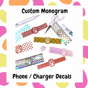 May include: A collection of custom monogram phone and charger decals in various colors and patterns. The decals feature initials in a circular design, with text that reads "Custom Monogram" and "Phone / Charger Decals".