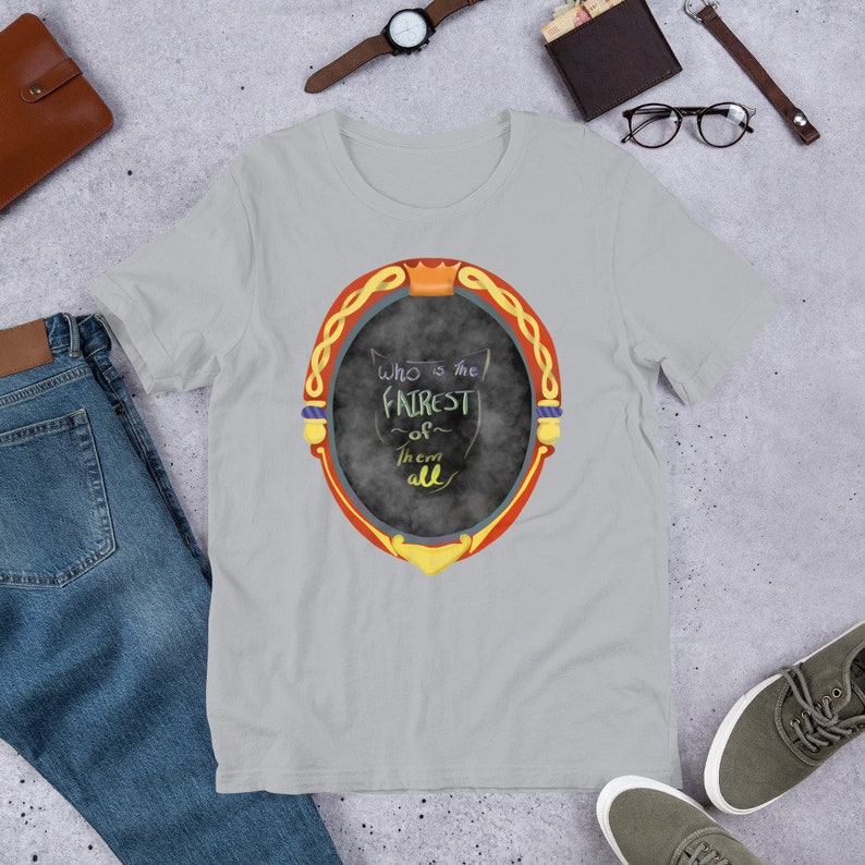 fairest of them all shirt